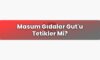 Masum Gıdalar Gut’u Tetikler Mi?