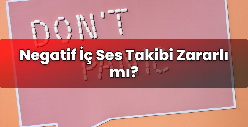 Negatif İç Ses Takibi Zararlı mı?