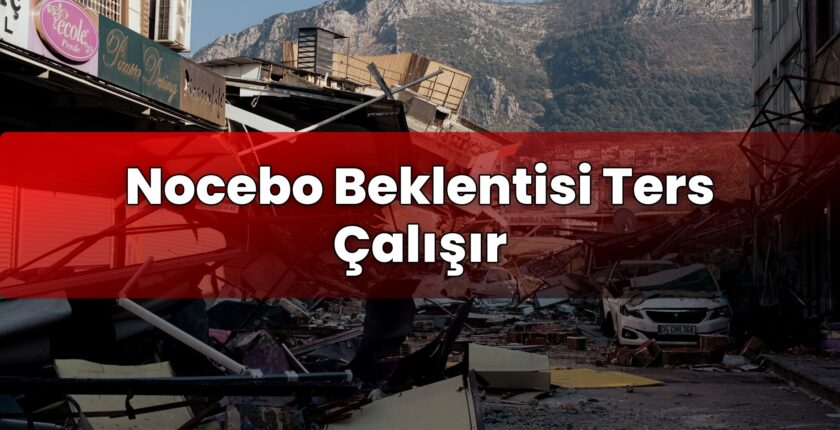 Nocebo Beklentisi Ters Çalışır