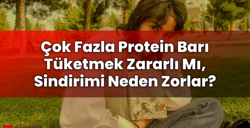 Çok Fazla Protein Barı Tüketmek Zararlı Mı, Sindirimi Neden Zorlar?