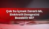 Çok Su İçmek Zararlı Mı, Elektrolit Dengesini Bozabilir Mi?