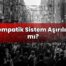 Sempatik Sistem Aşırılığı mı?