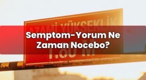 Semptom-Yorum Ne Zaman Nocebo?