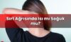 Sırt Ağrısında Isı mı Soğuk mu?