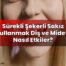 Sürekli Şekerli Sakız Kullanmak Diş ve Mideyi Nasıl Etkiler?