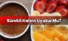 Sürekli Kafein Uyutur Mu?