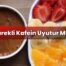 Sürekli Kafein Uyutur Mu?