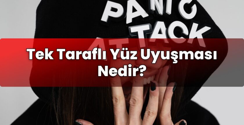Tek Taraflı Yüz Uyuşması Nedir?