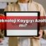 Teknoloji Kaygıyı Azaltır mı?