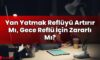 Yan Yatmak Reflüyü Artırır Mı, Gece Reflü İçin Zararlı Mı?